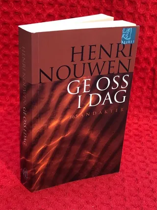 Ge oss i dag : 365 andakter av Henri J M Nouwen - omslag