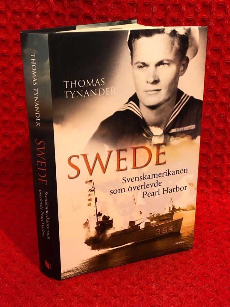 Swede : svenskamerikanen som överlevde Pearl Harbor av Thomas Tynander - omslag