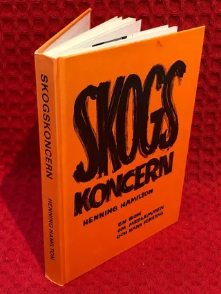 Skogskoncern: En bok om medlemmen och hans företag av Henning Hamilton - omslag