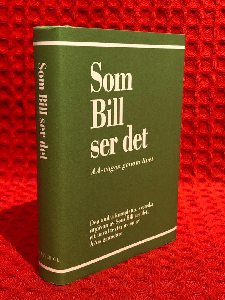 Som Bill ser det: AA-vägen genom livet av Bill Wilson - omslag