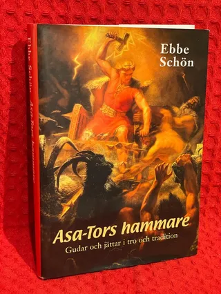 Asa-Tors hammare : gudar och jättar i tro och tradition av Ebbe Schön - omslag