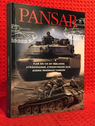 Pansar : fler än 250 av världens stridsvagnar, stridsfordon och andra pansrade fordon av Christopher Chant - omslag