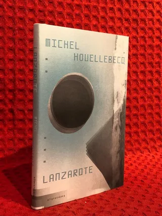 Lanzarote av Michel Houellebecq - omslag