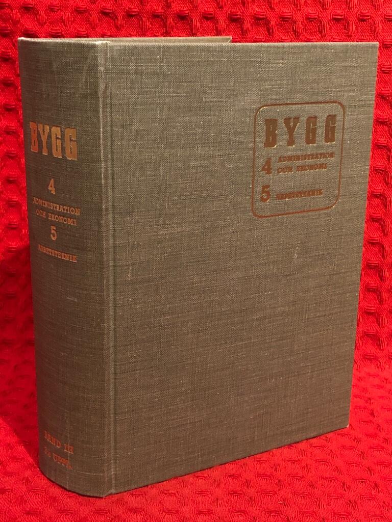 Bygg - band 3 (4 Administration och ekonomi, 5 Arbetsteknik) - omslag