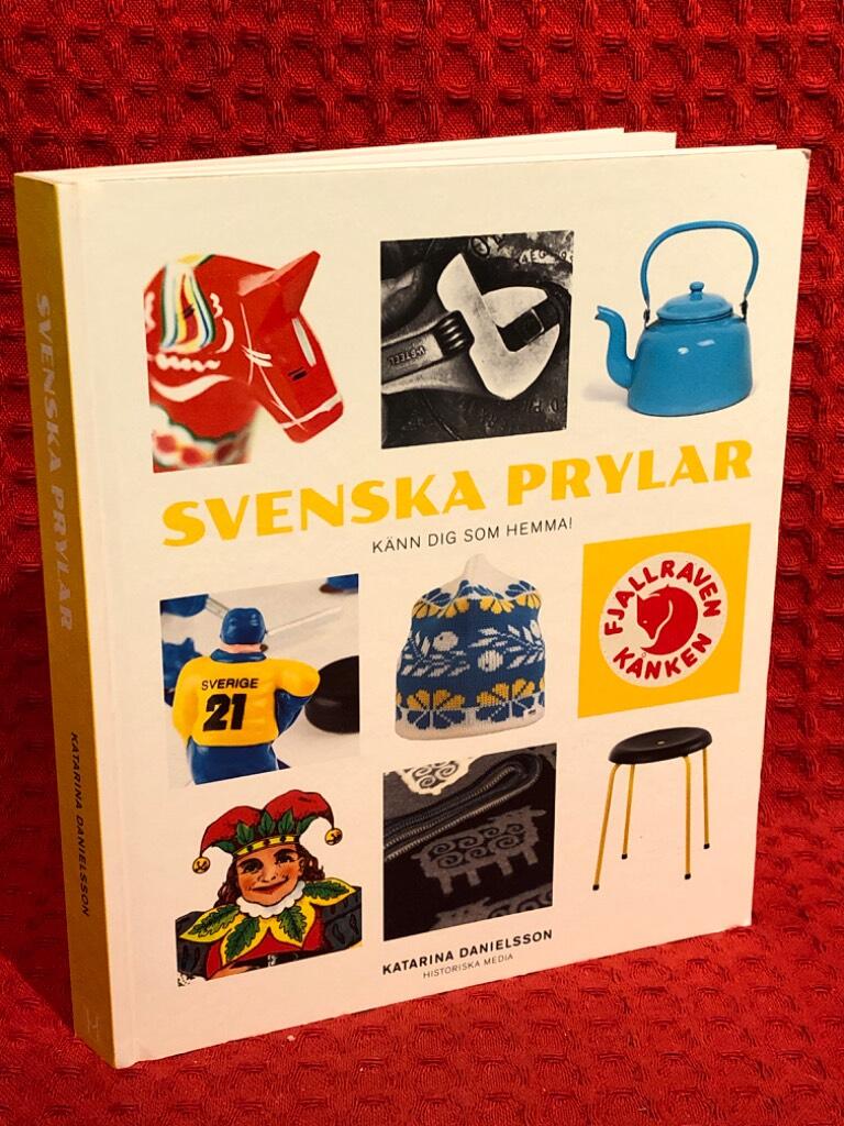 Svenska prylar : känn dig som hemma av Katarina Danielsson - omslag