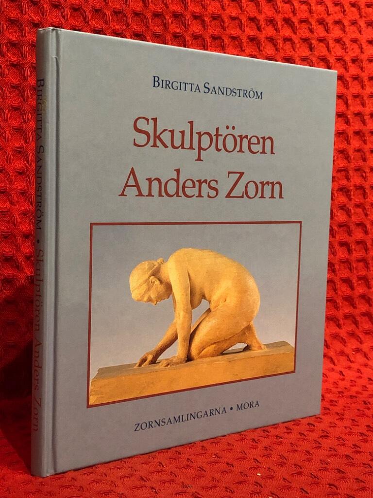 Skulptören Anders Zorn av Birgitta Sandström - omslag