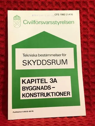 Tekniska bestämmelser för skyddsrum - Kap 3A av Civilförsvarsstyrelsen - omslag
