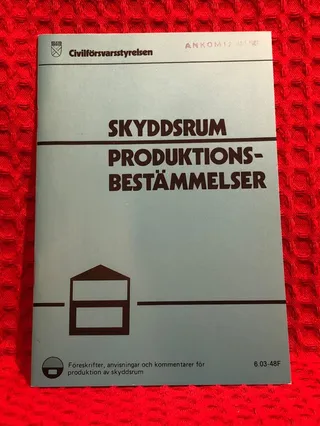 Skyddsrum - Produktionsbestämmelser av Civilförsvarsstyrelsen - omslag