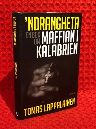 Ndrangheta ; en bok om maffian i Kalabrien av Tomas Lappalainen - omslag