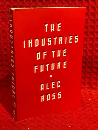 The Industries of the Future av Alec Ross - omslag