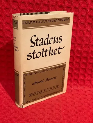 Stadens stolthet av Arnold Bennett - omslag
