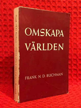 Omskapa världen av Frank N D Buchman - omslag