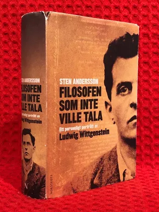 Filosofen som inte ville tala : ett personligt porträtt av Ludwig Wittgenstein av Sten Andersson - omslag