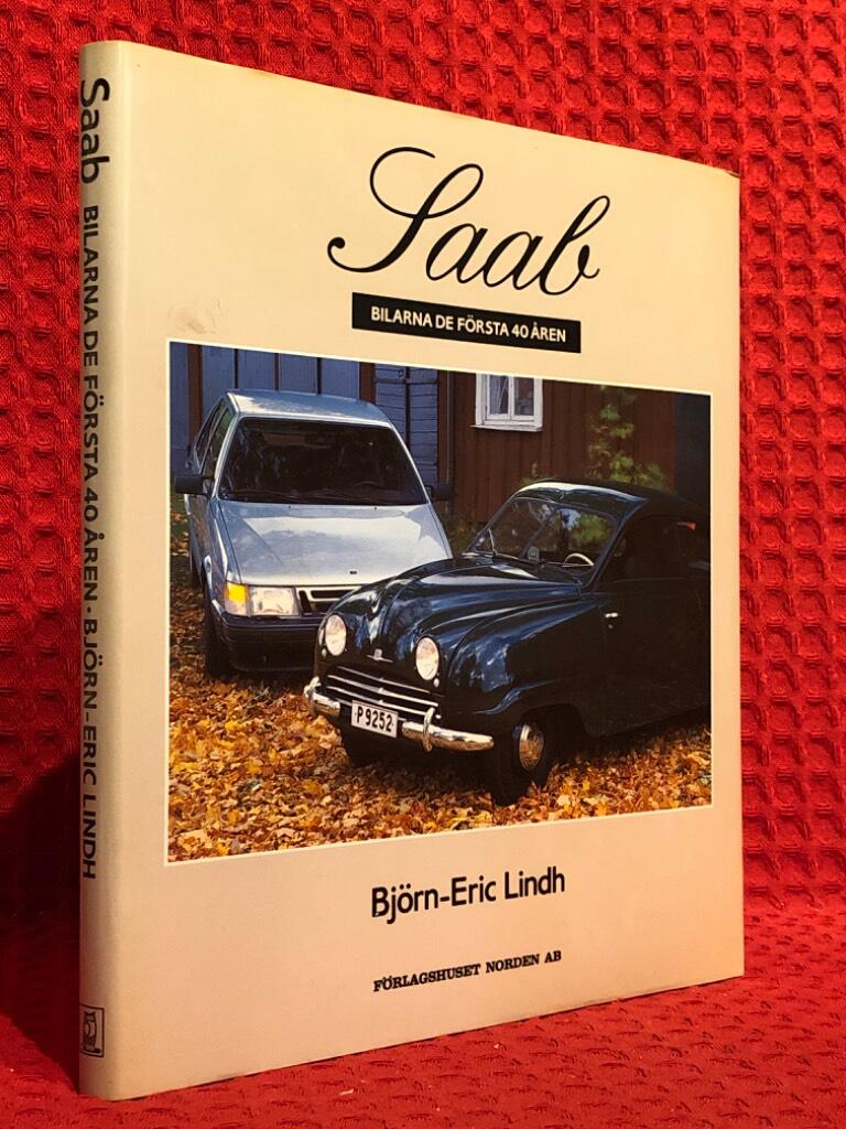 Saab : bilarna de första 40 åren av Björn-Eric Lindh - omslag