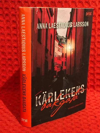 Kärlekens bakgata av Anna Laestadius Larsson - omslag