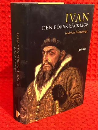 Ivan den förskräcklige : Rysslands förste tsar av Isabel de Madariaga - omslag
