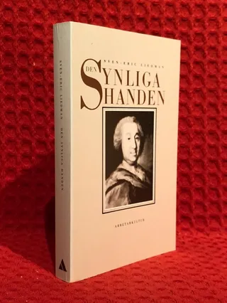 Synliga Handen : Anders Berch och Ekonomiämnena Vid 1700-Talets Svenska Uni av Sven-Eric Liedman - omslag