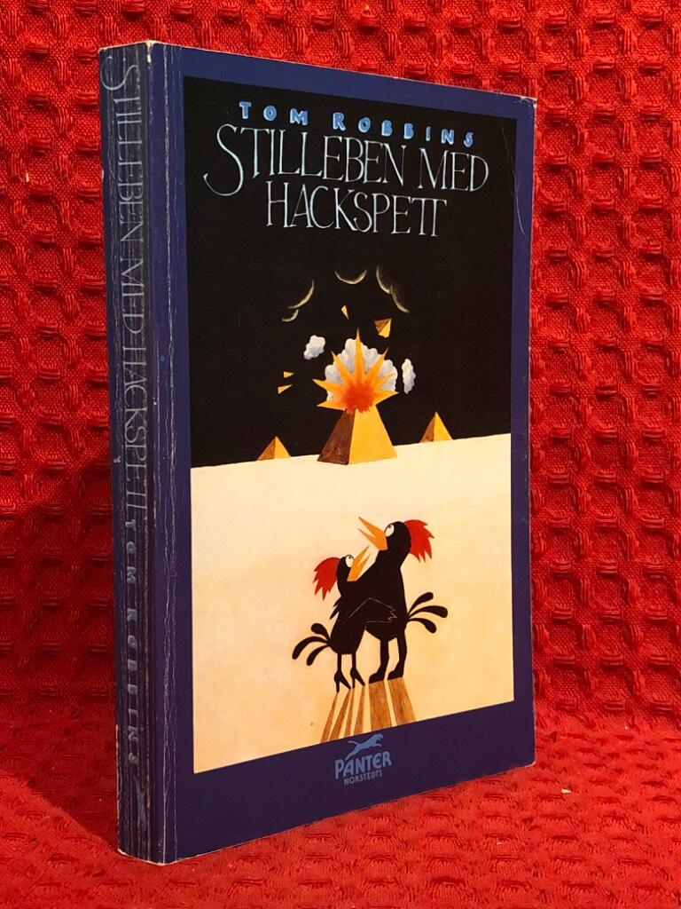 Stilleben med hackspett av Tom Robbins - omslag
