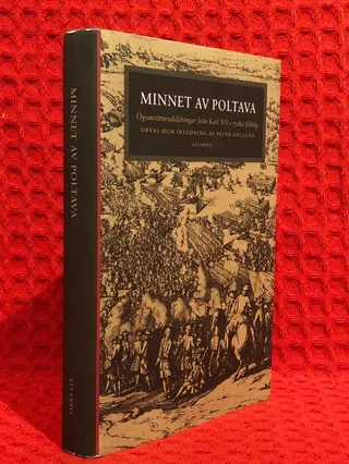 Minnet av Poltava : ögonvittnesskildringar från Karl XII:s ryska fälttåg av Peter Englund - omslag