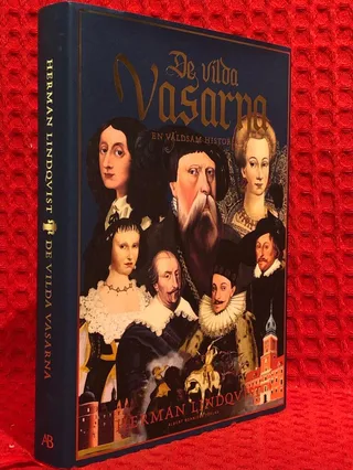 De vilda Vasarna : en våldsam historia av Herman Lindqvist - omslag