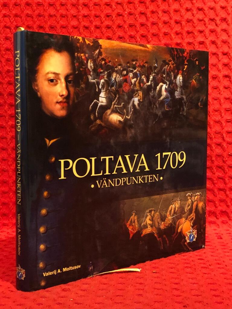 Poltava 1709 : vändpunkten av Valerij Alekseevič Moltusov - omslag