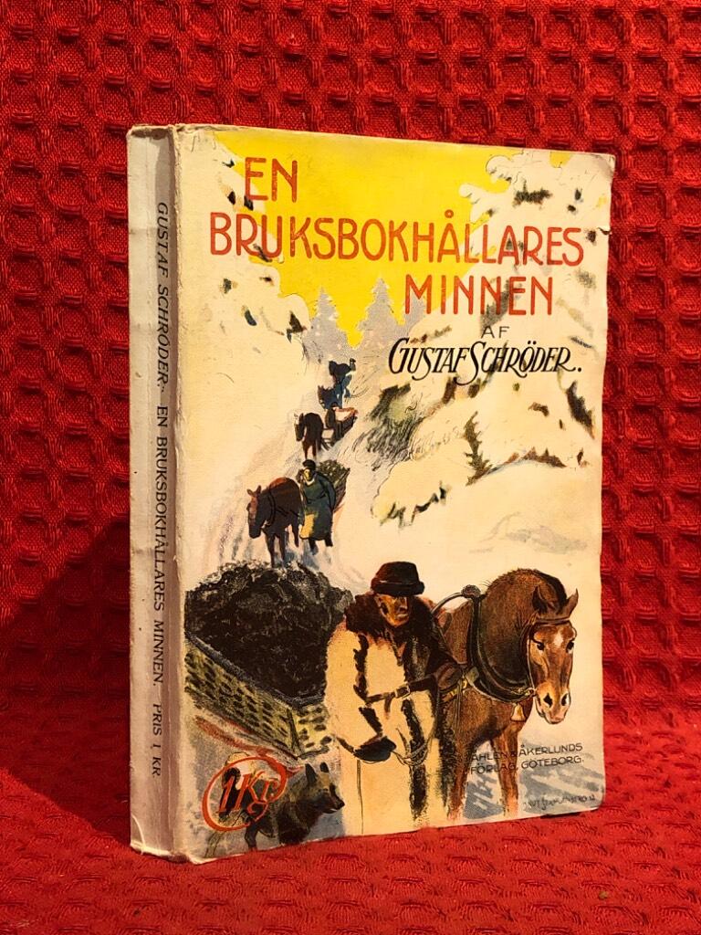 En Bruksbokhållares minnen av Gustaf Schröder - omslag