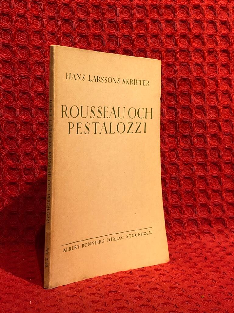 Rosseau och Pestalozzi av Hans Larsson - omslag