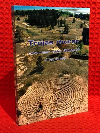 Trojas murar : labyrinter under 3000 år av John Kraft - omslag