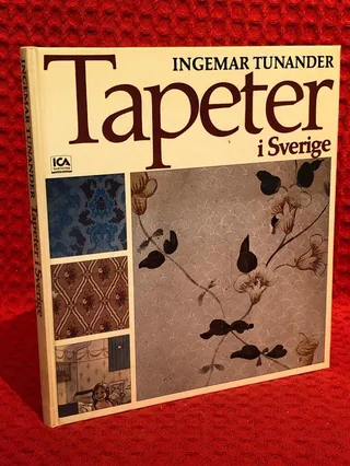 Tapeter i Sverige av Ingemar Tunander - omslag