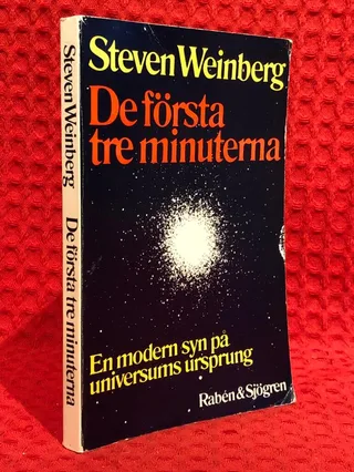 De första tre minuterna : en modern syn på universums ursprung av Steven Weinberg - omslag