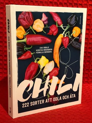 Chili : 222 sorter att odla och äta av Eva Robild - omslag