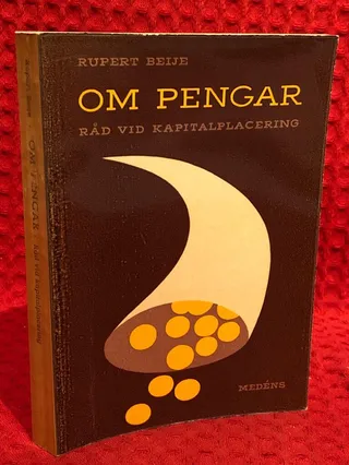 Om pengar - Råd vid kapitalplacering av Rupert Beije - omslag
