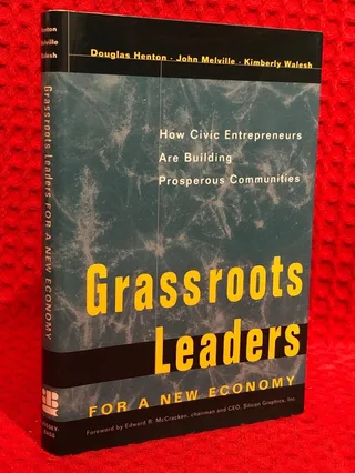 Grassroots Leaders for a New Economy: How Civic Entrepreneurs Are Building av Douglas Henton - omslag