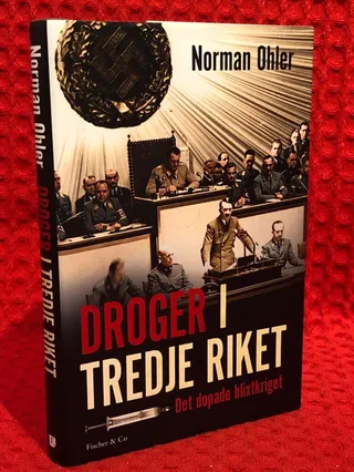 Droger i tredje riket : det dopade blixtkriget av Norman Ohler - omslag