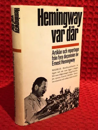Hemingway var där av Ernest Hemingway - omslag
