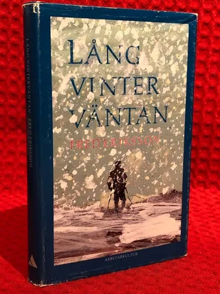 Lång vinterväntan : roman av Fred Eriksson - omslag