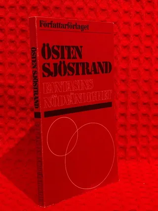 Fantasins nödvändigheter av Östen Sjöstrand - omslag