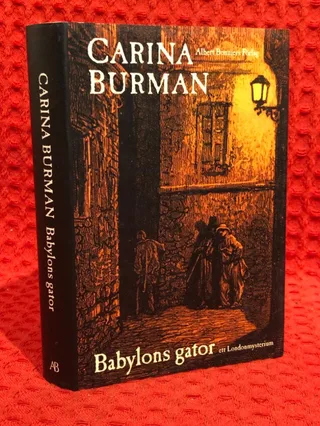 Babylons gator : ett London mysterium av Carina Burman - omslag