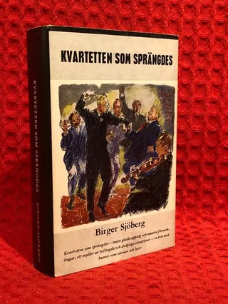 Kvartetten som sprängdes av Birger Sjöberg - omslag