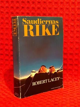 Saudiernas rike : the kingdom av Robert Lacey - omslag