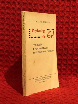 Psykologi för er - strövtåg i vardagslivets psykologiska problem av Dr Jan C Bouman - omslag
