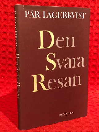 Den svåra resan av Pär Lagerkvist - omslag