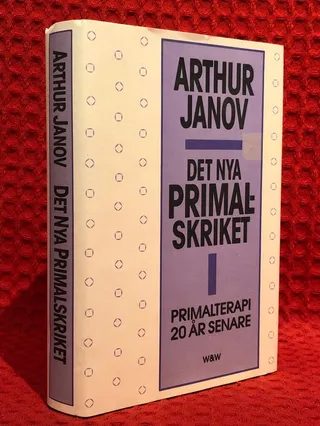 Det nya primalskriket : primalterapi 20 år senare av Arthur Janov - omslag