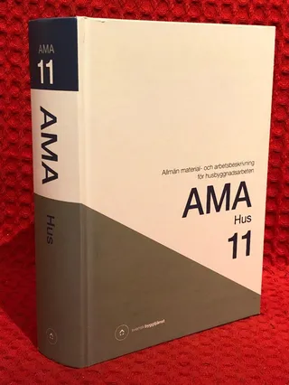 AMA hus 11 : allmän material- och arbetsbeskrivning för husbyggnadsarbeten av Svensk byggtjänst - omslag