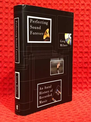 Perfecting sound forever av Greg Milner - omslag