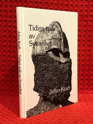Tidiga spår av Sveariket av John Kraft - omslag