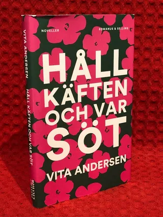 Håll käften och var söt av Vita Andersen - omslag
