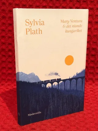 Mary Ventura & det nionde kungariket av Sylvia Plath - omslag