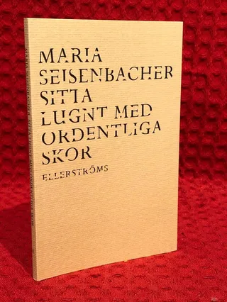 Sitta lugnt med ordentliga skor av Maria Seisenbacher - omslag