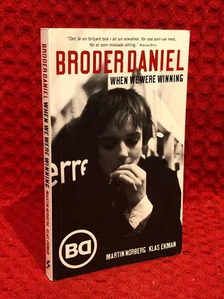 Broder Daniel : when we were winning av Klas Ekman - Martin Norberg - omslag